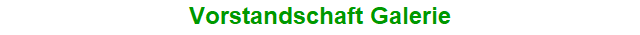 Vorstandschaft Galerie